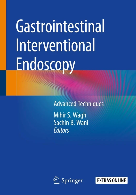 Gastrointestinal Interventional Endoscopy: Advanced Techniques