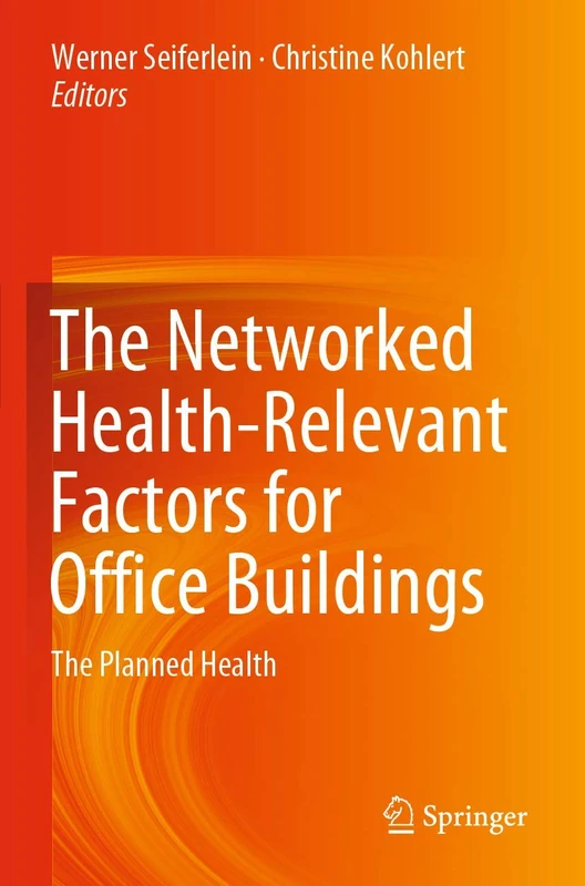 The Networked Health-Relevant Factors for Office Buildings: The Planned Health