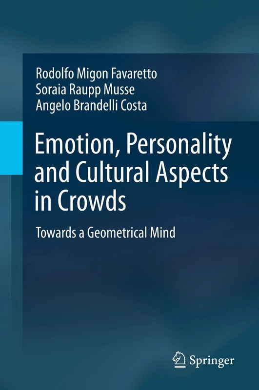 Emotion, Personality and Cultural Aspects in Crowds: Towards a Geometrical Mind