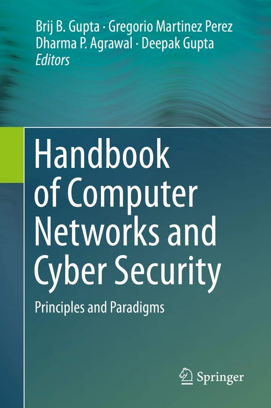Handbook of Computer Networks and Cyber Security: Principles and Paradigms