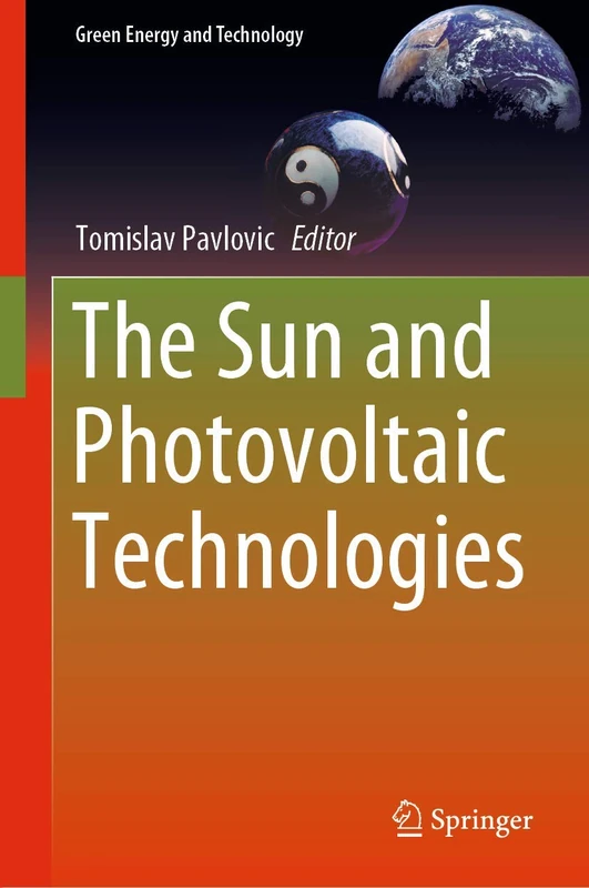 The Sun and Photovoltaic Technologies (Green Energy and Technology)