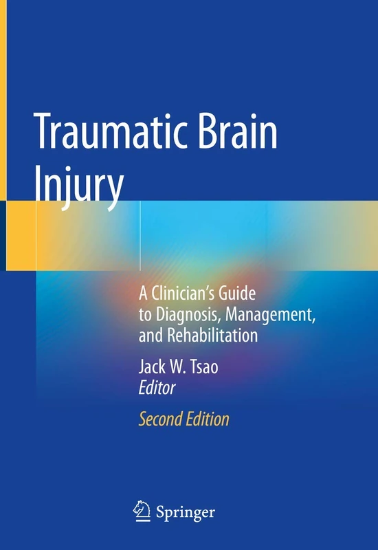 Springer Traumatic Brain Injury - Clinician's Guide 2nd Edition