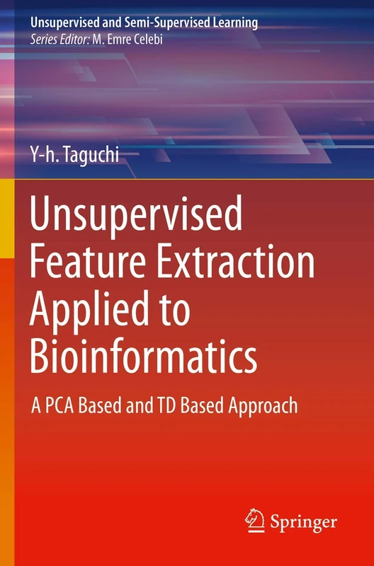 Springer - Unsupervised Feature Extraction in Bioinformatics