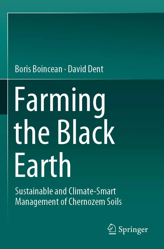 Farming the Black Earth: Sustainable and Climate-Smart Management of Chernozem Soils