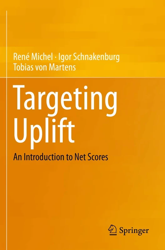 Targeting Uplift: An Introduction to Net Scores