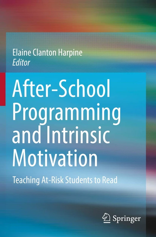 After-School Programming and Intrinsic Motivation: Teaching At-Risk Students to Read