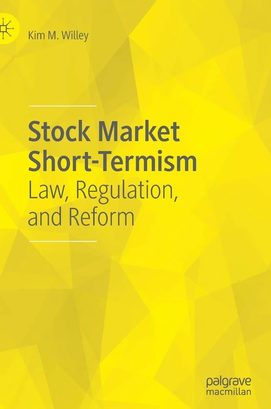 Stock Market Short-Termism: Law, Regulation, and Reform