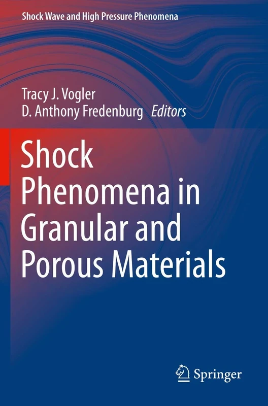 Shock Phenomena in Granular and Porous Materials (Shock Wave and High Pressure Phenomena)