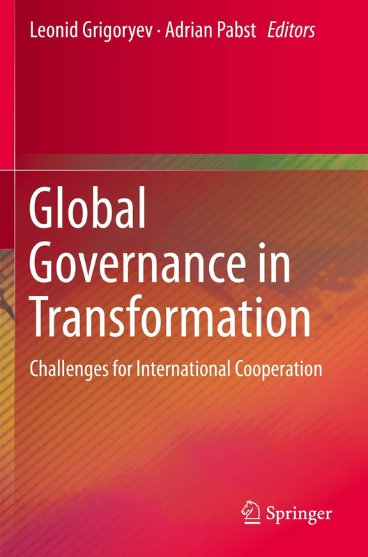 Global Governance in Transformation: Challenges for International Cooperation