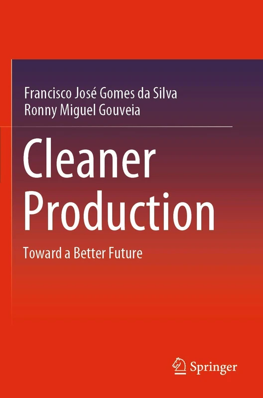 Cleaner Production: Toward a Better Future