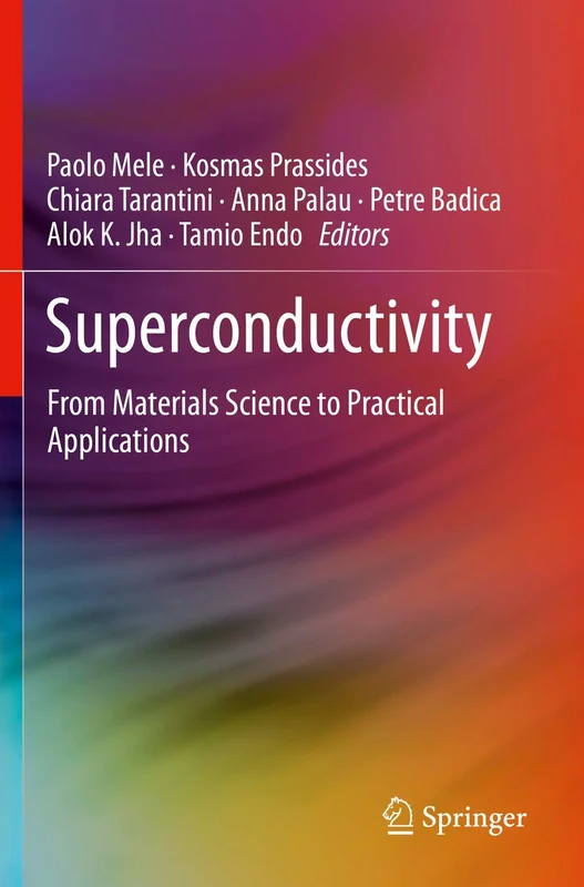 Superconductivity: From Materials Science to Practical Applications