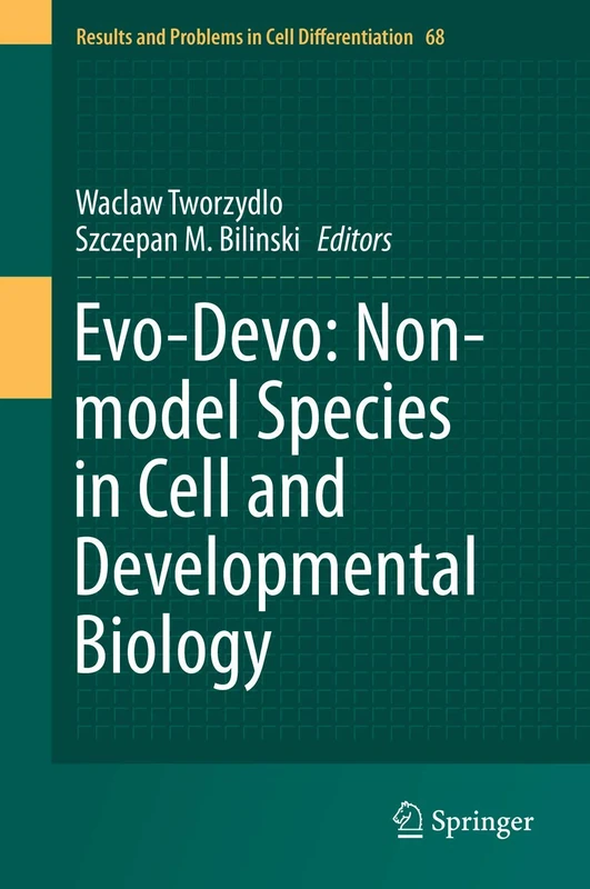 Springer Evo-Devo: Non-model Species in Cell Biology - Vol 68