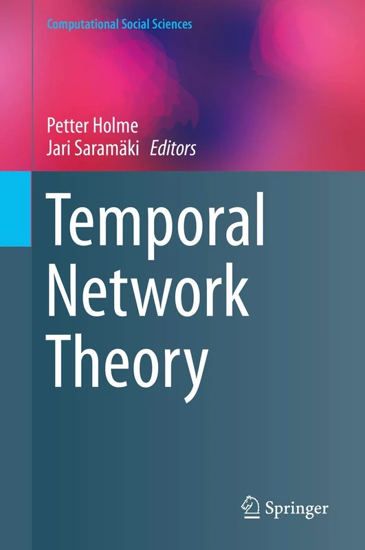 Temporal Network Theory (Computational Social Sciences)