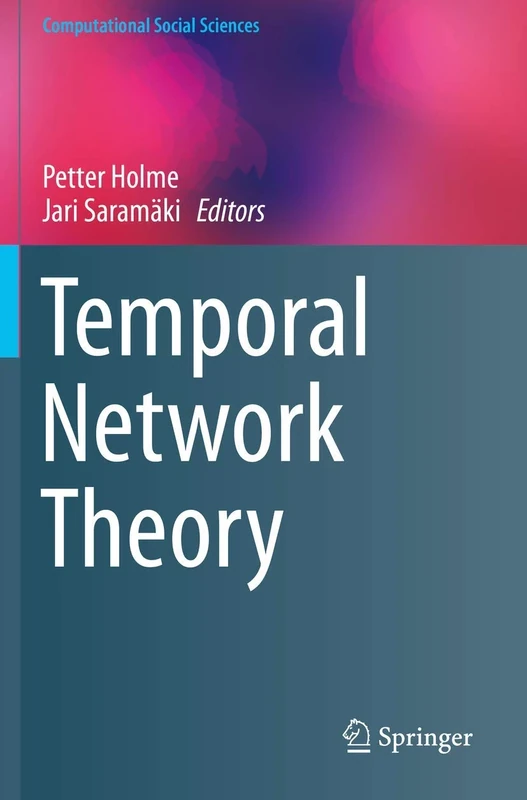 Temporal Network Theory (Computational Social Sciences)