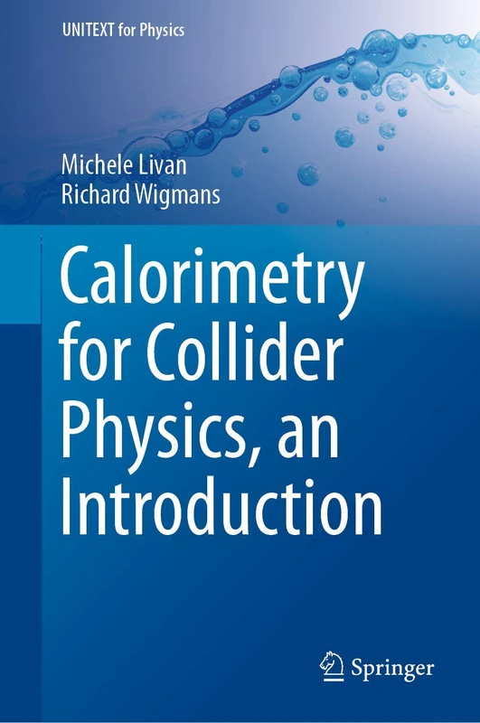 Calorimetry for Collider Physics, an Introduction (UNITEXT for Physics)