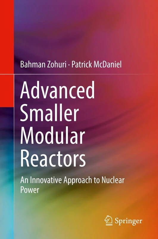 Advanced Smaller Modular Reactors: An Innovative Approach to Nuclear Power