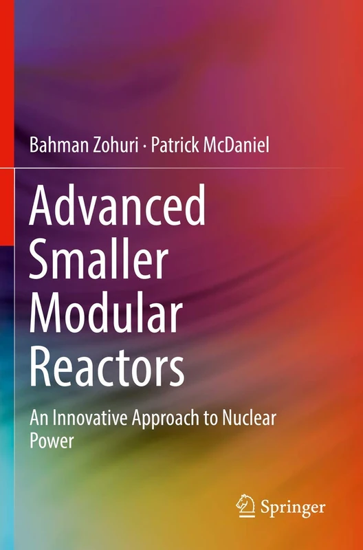 Advanced Smaller Modular Reactors: An Innovative Approach to Nuclear Power