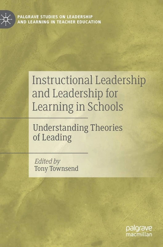 MACMILLAN Instructional Leadership and Leadership for Learning