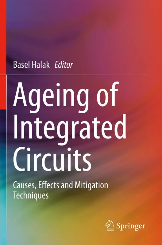 Ageing of Integrated Circuits: Causes, Effects and Mitigation Techniques - Image 1