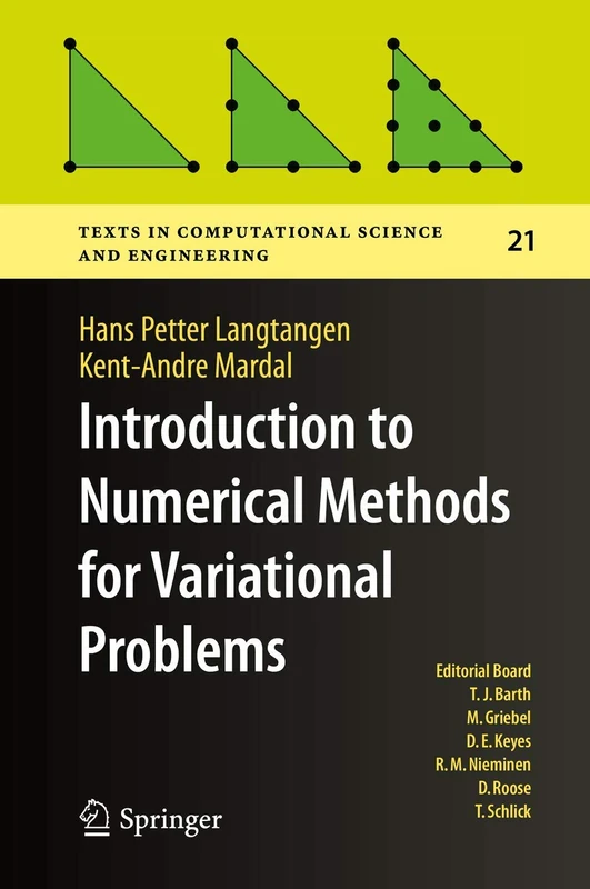 Introduction to Numerical Methods for Variational Problems: 21 (Texts in Computational Science and Engineering, 21)