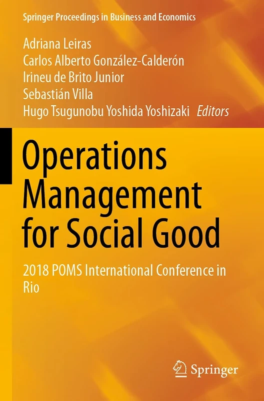 Operations Management for Social Good: 2018 POMS International Conference in Rio (Springer Proceedings in Business and Economics) - Image 1