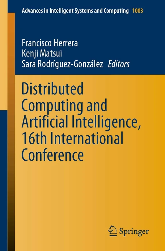 Distributed Computing and Artificial Intelligence, 16th International Conference: 1003 (Advances in Intelligent Systems and Computing, 1003)