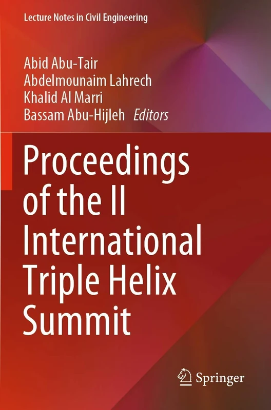 Proceedings of the II International Triple Helix Summit: 43 (Lecture Notes in Civil Engineering, 43)