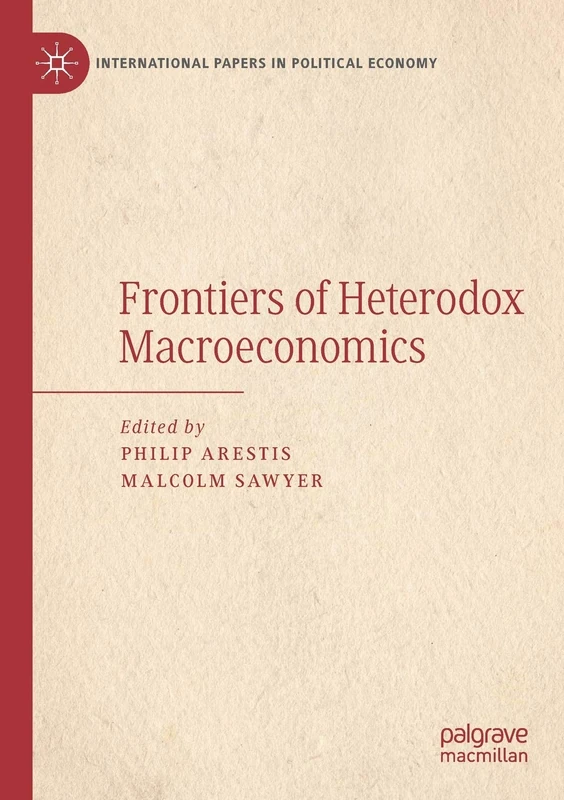 MACMILLAN Frontiers of Heterodox Macroeconomics - Book