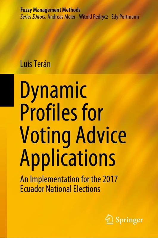 Dynamic Profiles for Voting Advice Applications: An Implementation for the 2017 Ecuador National Elections (Fuzzy Management Methods) - Image 1