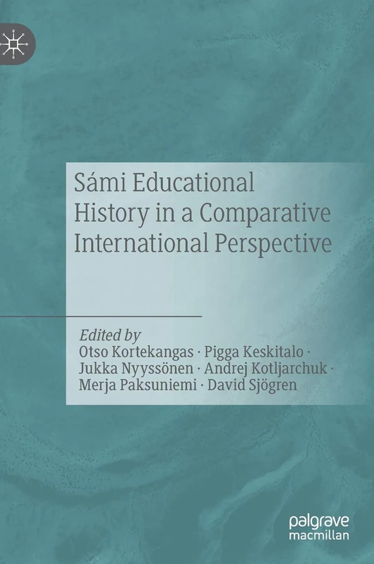 Sámi Educational History in a Comparative International Perspective