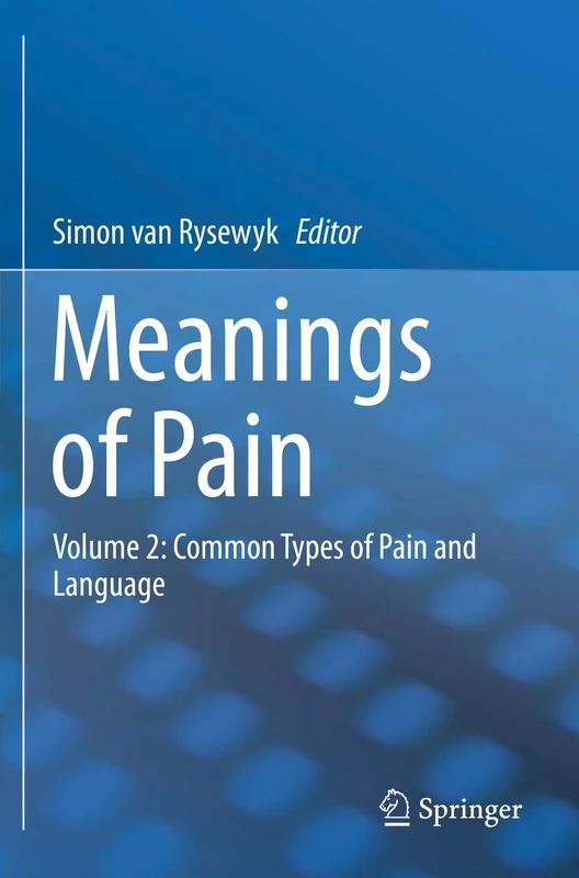 Meanings of Pain: Volume 2: Common Types of Pain and Language