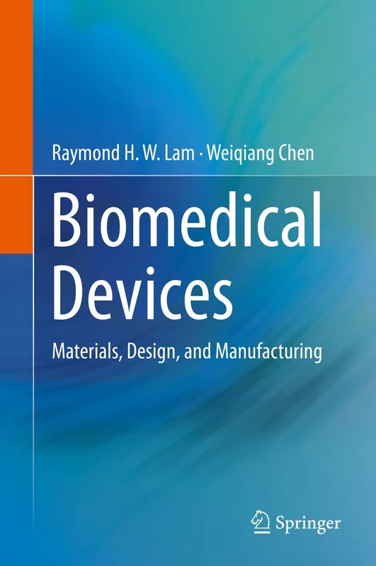 Biomedical Devices: Materials, Design, and Manufacturing - Image 1