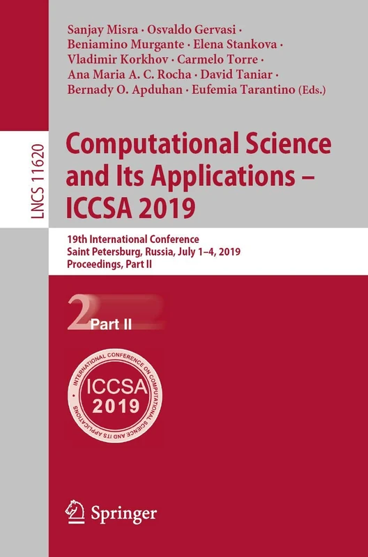 Computational Science and Its Applications – ICCSA 2019: 19th International Conference, Saint Petersburg, Russia, July 1–4, 2019, Proceedings, Part II
