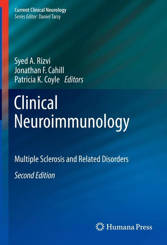 Clinical Neuroimmunology: Multiple Sclerosis and Related Disorders (Current Clinical Neurology)