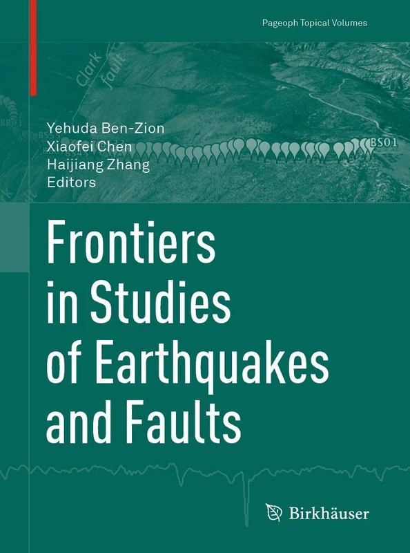 Frontiers in Studies of Earthquakes and Faults (Pageoph Topical Volumes)