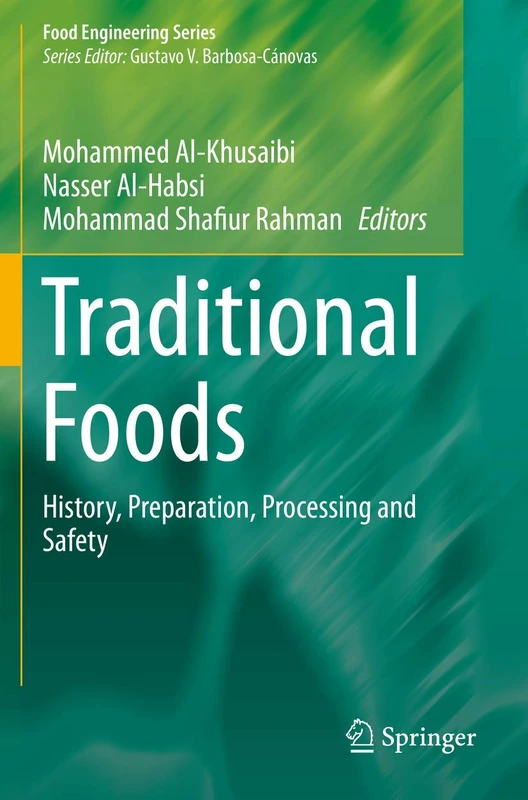 Traditional Foods: History, Preparation, Processing and Safety (Food Engineering Series) - Image 1