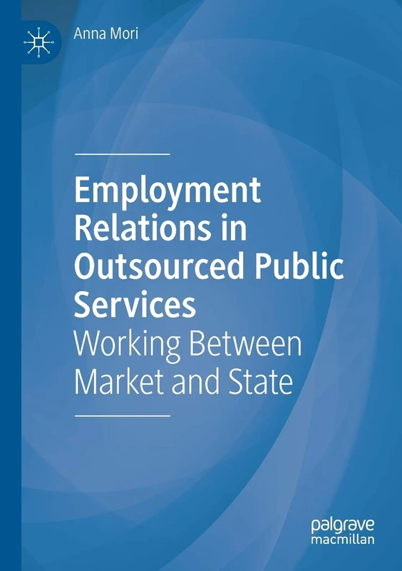 Macmillan Employment Relations in Outsourced Public Services