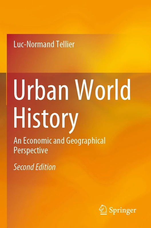 Urban World History: An Economic and Geographical Perspective