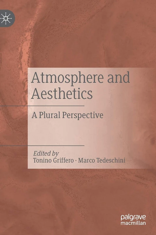 Atmosphere and Aesthetics: A Plural Perspective