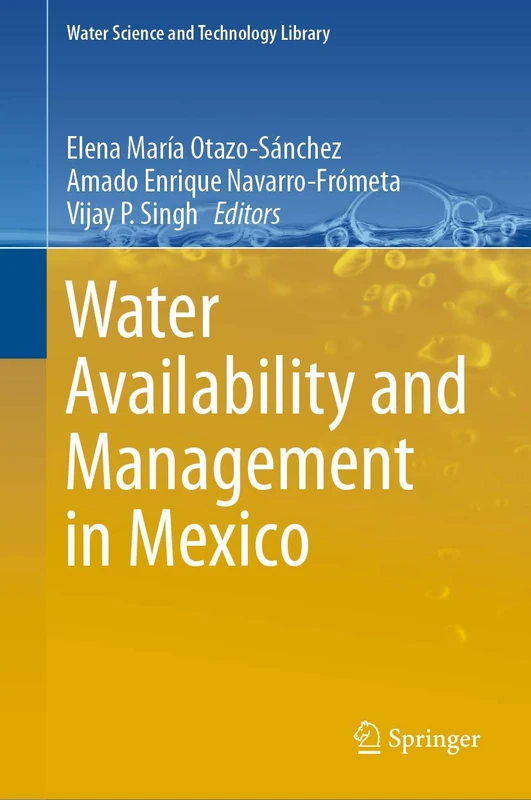 Water Availability and Management in Mexico: 88 (Water Science and Technology Library, 88)