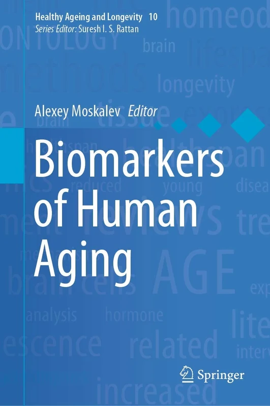 Biomarkers of Human Aging: 10 (Healthy Ageing and Longevity, 10)