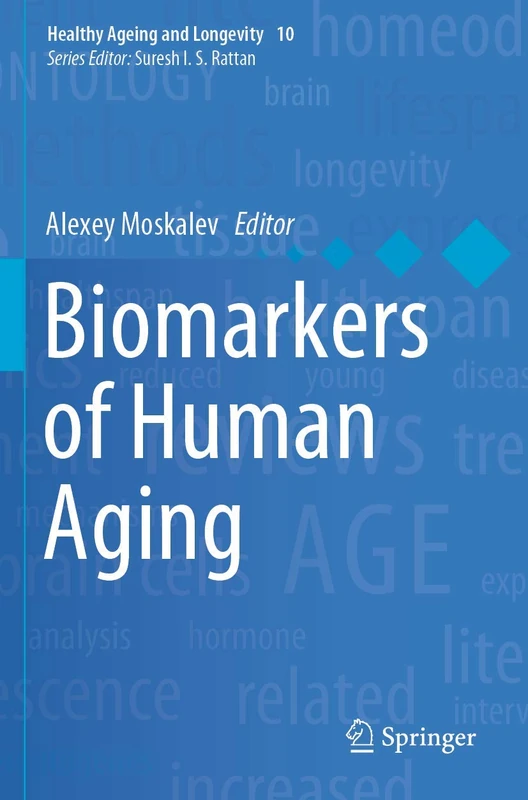 Biomarkers of Human Aging: 10 (Healthy Ageing and Longevity, 10)