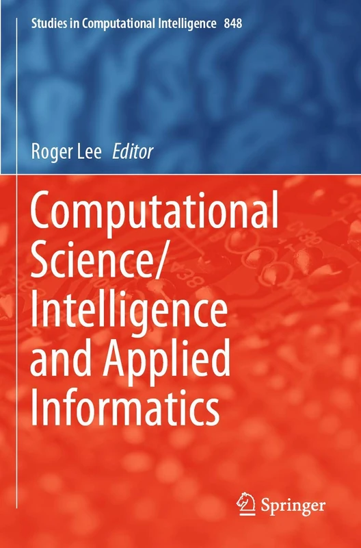 Computational Science/Intelligence and Applied Informatics: 848 (Studies in Computational Intelligence, 848) - Image 1