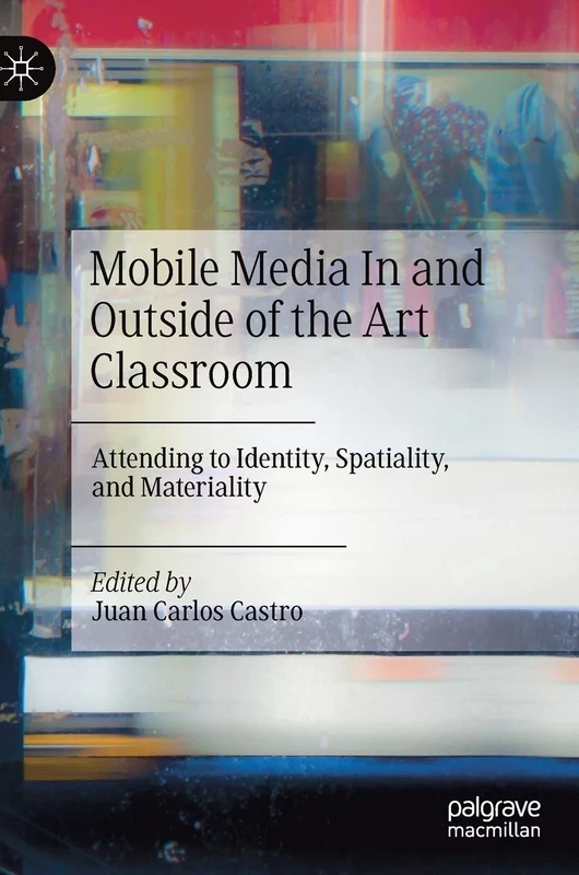Mobile Media In and Outside of the Art Classroom: Attending to Identity, Spatiality, and Materiality - Image 1
