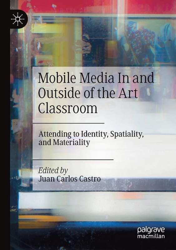 Mobile Media In and Outside of the Art Classroom: Attending to Identity, Spatiality, and Materiality - Image 1