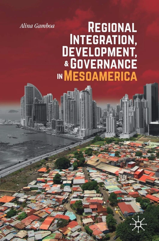 Regional Integration, Development, and Governance in Mesoamerica - Image 1