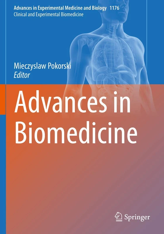 Advances in Biomedicine: 1176 (Advances in Experimental Medicine and Biology, 1176)