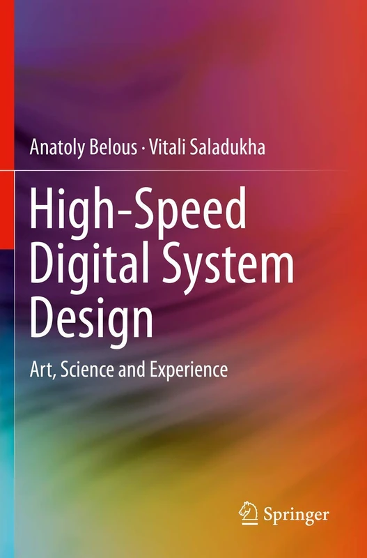 High-Speed Digital System Design: Art, Science and Experience