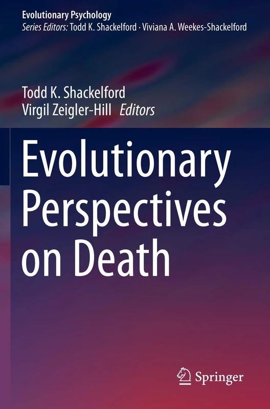 Evolutionary Perspectives on Death (Evolutionary Psychology)