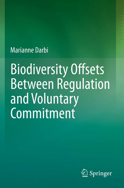 Springer - Biodiversity Offsets Typology and Regulation Book